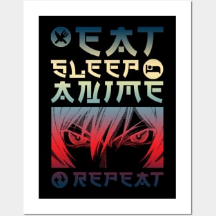 EAT SLEEP ANIME REPEAT Posters and Art